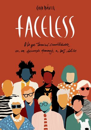 FACELESS. O LO QUE TERMINO CONVIRTIENDOSE EN UN DESCARADO HOMENAJE