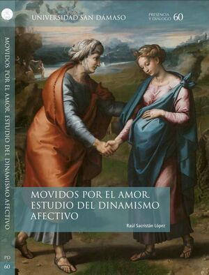 MOVIDOS POR EL AMOR. ESTUDIO DEL DINAMISMO AFECTIVO