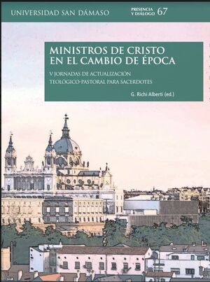 MINISTROS DE CRISTO EN EL CAMBIO DE ÉPOCA.