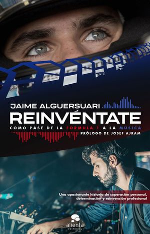 REINVENTATE. COMO PASE DE LA FORMULA 1 A LA MUSICA