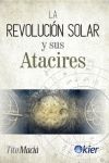 LA REVOLUCIÓN SOLAR Y SUS ATACIRES