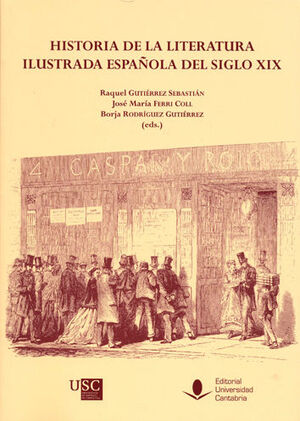 HISTORIA DE LA LITERATURA ILUSTRADA ESPAÑOLA DEL SIGLO XIX