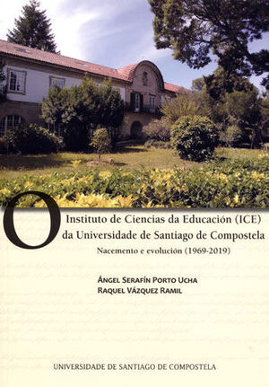 O INSTITUTO DE CIENCIAS DA EDUCACIÓN (ICE) DA UNIVERSIDADE DE SANTIAGO DE COMPOS