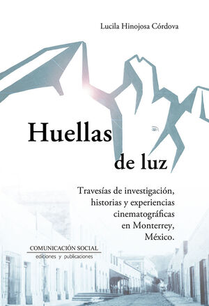 HUELLAS DE LUZ: TRAVESÍAS DE INVESTIGACIÓN