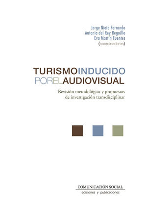 TURISMO INDUCIDO POR EL AUDIOVISUAL