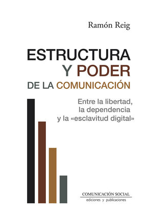 ESTRUCTURA Y PODER DE LA COMUNICACIÓN