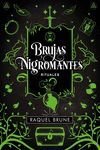 BRUJAS Y NIGROMANTES: RITUALES BRUJAS Y NIGROMANTES, 2)