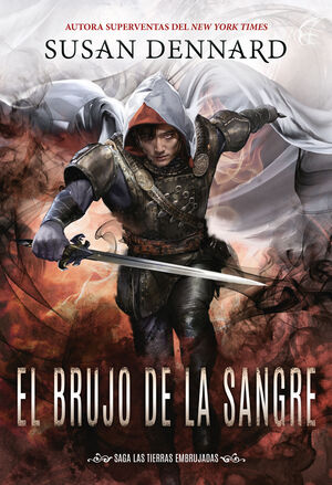 EL BRUJO DE LA SANGRE (LAS TIERRAS EMBRUJADAS, 3)