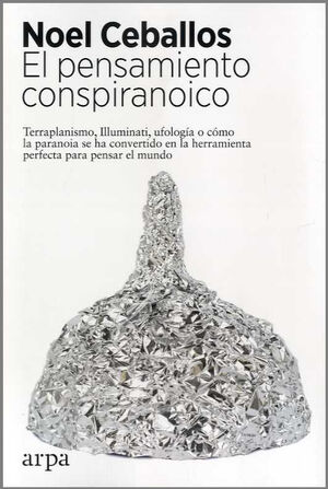 EL PENSAMIENTO CONSPIRANOICO