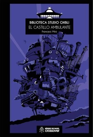 BIBLIOTECA STUDIO GHIBLI 04: EL CASTILLO AMBULANTE