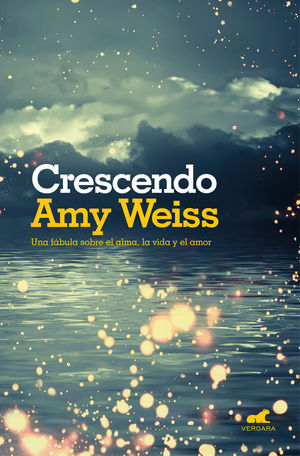 CRESCENDO. UNA FABULA SOBRE EL ALMA, LA VIDA Y EL AMOR