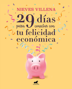 29 DIAS PARA CONECTAR CON TU FELICIDAD ECONÓMICA