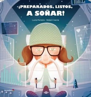 ¡PREPARADOS, LISTOS, A SOÑAR!  (ENFERMEDAD-OPERACIONES)