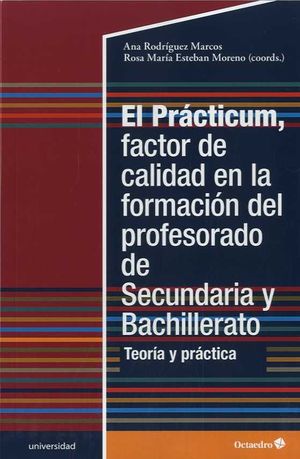 PRACTICUM, FACTOR DE CALIDAD EN LA FORMACIÓN DEL PROFESORADO, EL