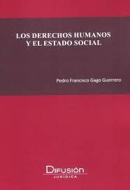 LOS DERECHOS HUMANOS Y EL ESTADO SOCIAL