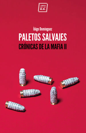 PALETOS SALVAJES CRÓNICAS DE LA MAFIA II