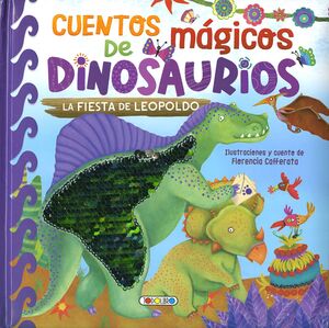 CUENTOS MAGICOS DE DINOSAURIOS - LA FIESTA DE LEOPOLDO