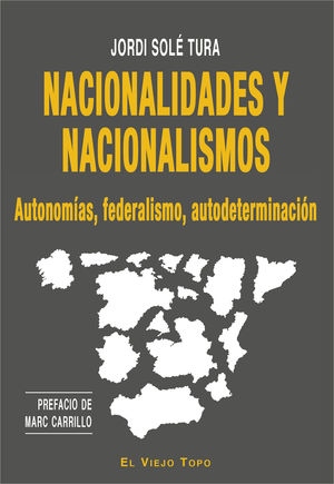 NACIONALIDADES Y NACIONALISMOS: AUTONOMIAS, FEDERALISMO, AUTODETERMINACIÓN