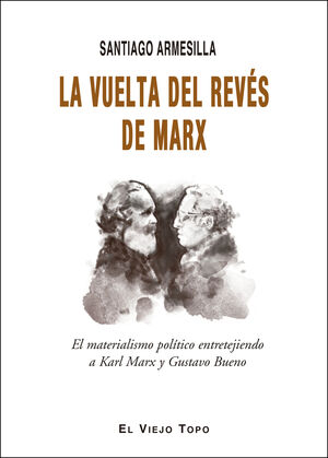 LA VUELTA DEL REVÉS DE MARX