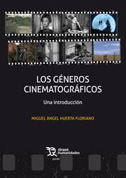 LOS GÉNEROS CINEMATOGRÁFICOS. UNA INTRODUCCION