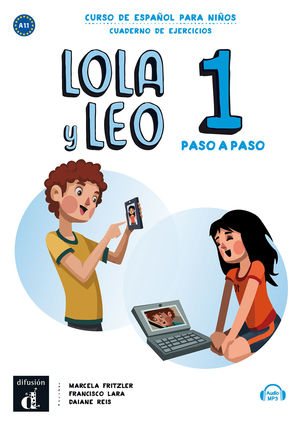 LOLA Y LEO PASO A PASO 1. CUADERNO DE EJERCICIOS. A1.1