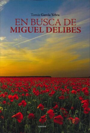 EN BUSCA DE MIGUEL DELIBES