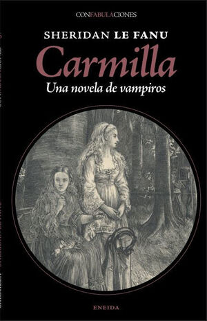 CARMILLA:UNA NOVELA DE VAMPIROS