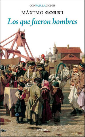 LOS QUE FUERON HOMBRES