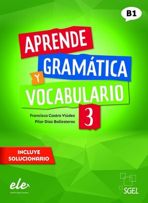 APRENDE GRAMÁTICA Y VOCABULARIO 3