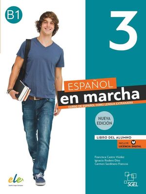 ESPAÑOL EN MARCHA 3 NUEVA EDICIÓN. LIBRO DEL ALUMNO. (B1)