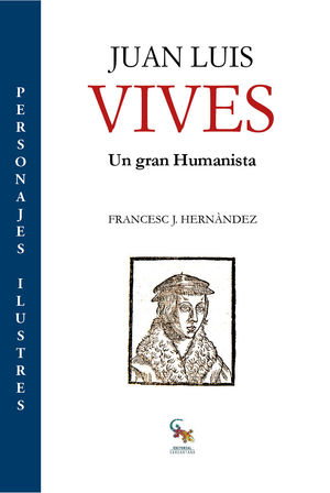 JUAN LUIS VIVES, UN GRAN HUMANISTA