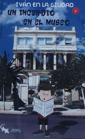 IVAN EN LA CIUDAD UN INCENDIO EN EL MUSEO