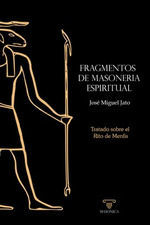 FRAGMENTOS DE MASONERÍA ESPIRITUAL