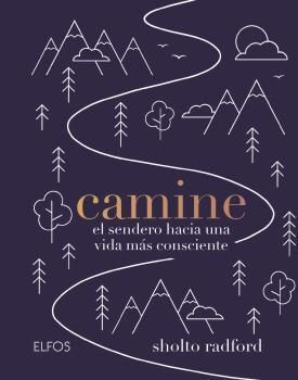 CAMINE. EL SENDERO HACIA UNA VIDA MÁS CONSCIENTE