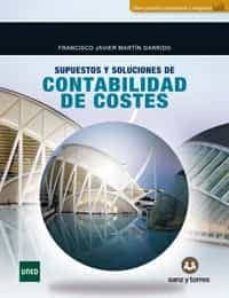 SUPUESTOS Y SOLUCIONES DE CONTABILIDAD DE COSTES