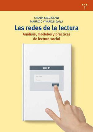 LAS REDES DE LA LECTURA, ANALISIS, MODELOS Y PRÁCTICAS DE LECTURA SOCIAL