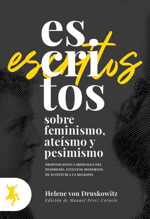 ESCRITOS SOBRE FEMINISMO ATEÍSMO Y PESIMISMO