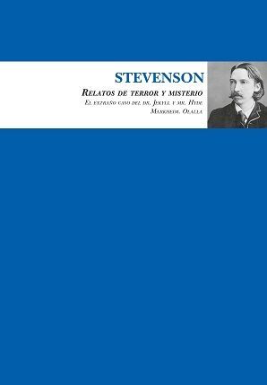 STEVENSON. RELATOS DE TERROR Y MISTERIO.FABULAS MORALES