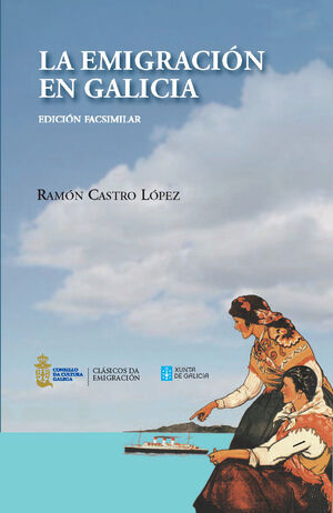 LA EMIGRACIÓN EN GALICIA