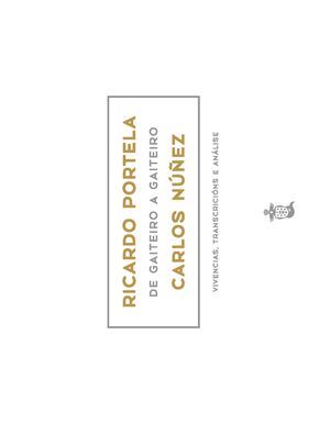 RICARDO PORTELA, DE GAITEIRO A GAITEIRO, CARLOS NÚÑEZ