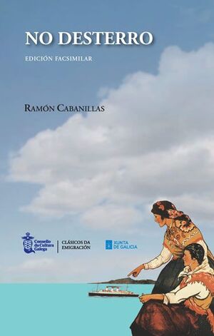 NO DESTERRO. EDICION FACSIMILAR. RAMON CABANILLAS