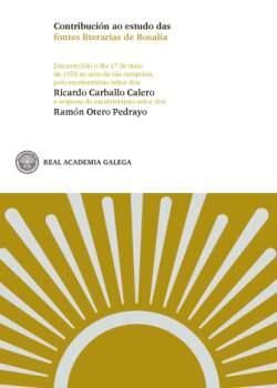 CONTRIBUCION AO ESTUDO DAS FONTES LITERARIAS DE ROSALIA