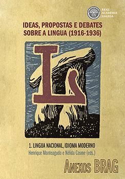 IDEAS, PROPOSTAS E DEBATES SOBRE A LINGUA (1916-1936)