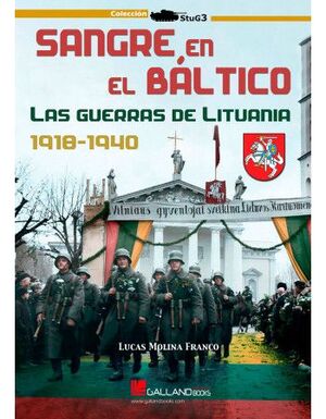 SANGRE EN EL BÁLTICO. GUERRAS DE LITUANIA