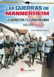 GUERRAS MANNERHEIM. LA GUERRA CIVIL Y GRAN FINLANDIA