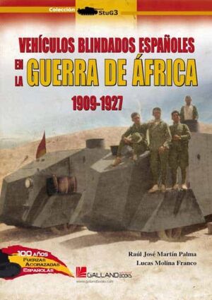 VEHÍCULOS BLINDADOS ESPAÑOLES EN LA GUERRA DE ÁFRICA.