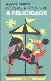 DOUS ESCRITOS SOBRE A FELICIDADE