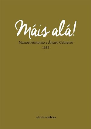 MÁIS ALÁ!. MANOEL-ANTONIO E ÁLVARO CEBREIRO 1922