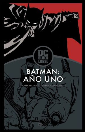 BATMAN: AÑO UNO? EDICIÓN DC BLACK LABEL