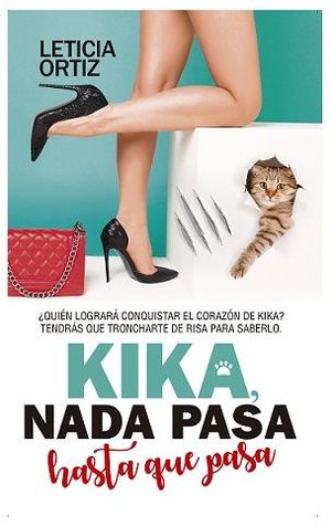 KIKA. NADA PASA HASTA QUE PASA